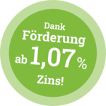 Dank Förderung ab 1,07 % Zins!